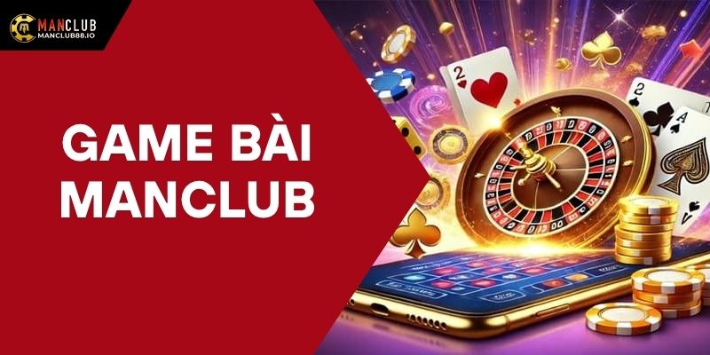 game bài Manclub