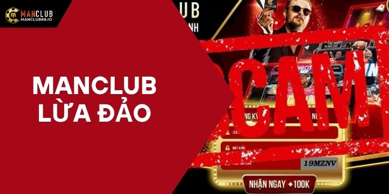 Manclub lừa đảo