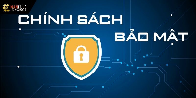 Chính sách bảo mật đạt chuẩn quốc tế đã khẳng định uy tín của thương hiệu