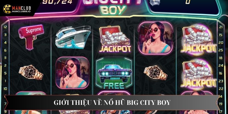 Giới thiệu về Bigcity Boy Manclub