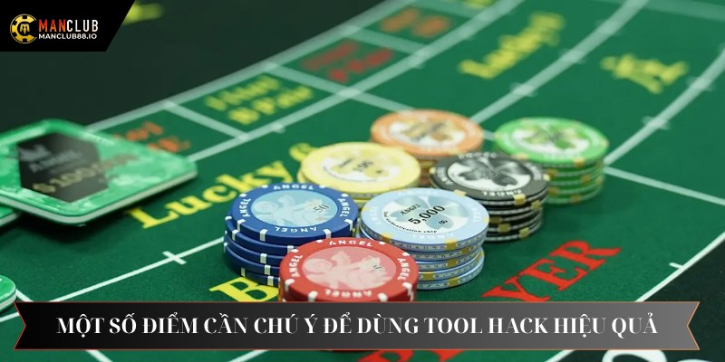 Một số điểm cần chú ý để dùng Tool Hack hiệu quả